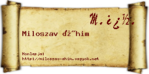 Miloszav Áhim névjegykártya